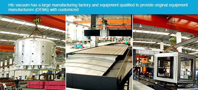 Htc vacuum has a large manufacturing factory and equipment manufacturers (OEMs) with customized.